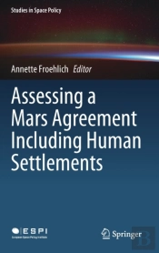 Assessing A Mars Agreement Including Human Settlements