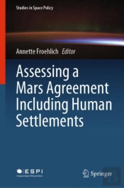 Assessing A Mars Agreement Including Human Settlements