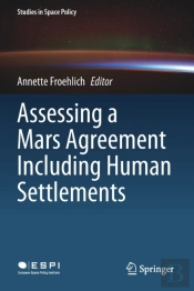 Assessing A Mars Agreement Including Human Settlements