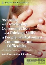 Assessing And Developing Communication And Thinking Skills In People With Autism And Communication Difficulties