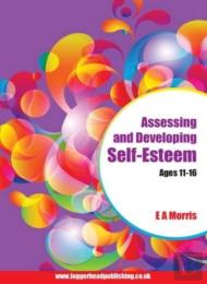 Assessing And Developing Self-Esteem Ages 11-16