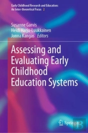 Assessing And Evaluating Early Childhood Education Systems