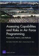 Assessing Capabilities And Risks In Air Force Programming