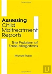 Assessing Child Maltreatment Reports