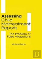 Assessing Child Maltreatment Reports