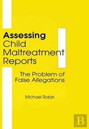 Assessing Child Maltreatment Reports