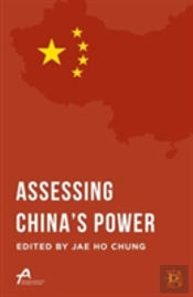 Assessing Chinaâ€™S Power