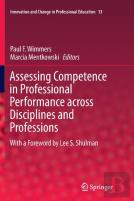 Assessing Competence In Professional Performance Across Disciplines And Professions