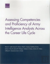 Assessing Competencies And Proficiency Of Army Intelligence Analysts Across The Career Life Cycle