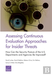 Assessing Continuous Evaluation Approaches For Insider Threats