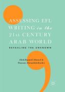 Assessing Efl Writing In The 21st Century Arab World