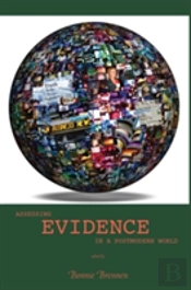 Assessing Evidence In A Postmodern World