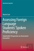 Assessing Foreign Language Studentsâ€™ Spoken Proficiency