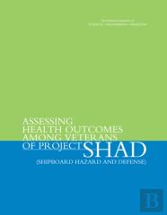 Assessing Health Outcomes Among Veterans Of Project Shad (Shipboard Hazard And Defense)