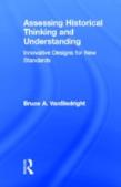 Assessing Historical Thinking And Understanding