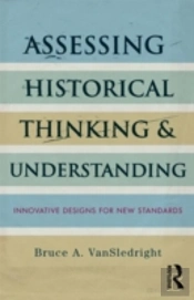Assessing Historical Thinking And Understanding
