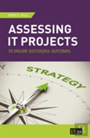 Assessing It Projects To Ensure Successful Outcomes