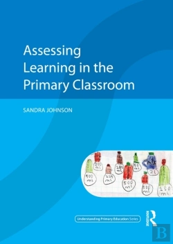 Bertrand.pt - Assessing Learning In The Primary Classroom