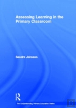 Bertrand.pt - Assessing Learning In The Primary Classroom