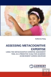Assessing Metacognitive Expertise