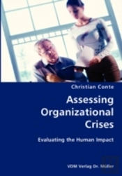 Assessing Organizational Crises- Evaluating The Human Impact