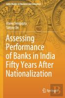Assessing Performance Of Banks In India Fifty Years After Nationalization