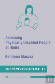Assessing Physically Disabled People At Home
