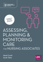 Assessing, Planning And Monitoring Care For Nursing Associates
