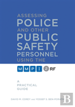 Assessing Police And Other Public Safety Personnel Using The Mmpi-2-Rf