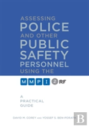 Assessing Police And Other Public Safety Personnel Using The Mmpi-2-Rf