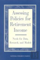 Assessing Policies For Retirement Income