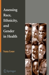 Assessing Race, Ethnicity And Gender In Health