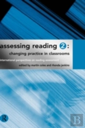 Assessing Reading 2: Changing Practice In Classrooms