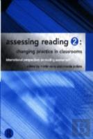 Assessing Reading 2: Changing Practice In Classrooms