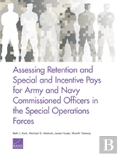 Assessing Retention And Special And Incentive Pays For Army And Navy Commissioned Officers In The Special Operations Forces