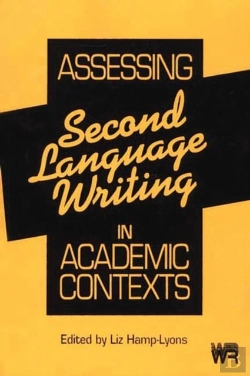 Bertrand.pt - Assessing Second Language Writing In Academic Contexts