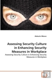 Assessing Security Culture In Enhancing Security Measures In Workplace