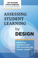 Assessing Student Learning By Design
