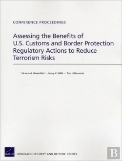 Bertrand.pt - Assessing The Benefits Of U.S. Customs And Border Protection Regulatory Actions To Reduce Terrorism Risks