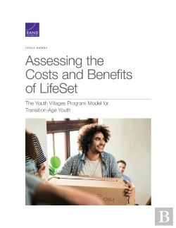Bertrand.pt - Assessing The Costs And Benefits Of Lifeset, The Youth Villages Program Model For Transition-Age Youth