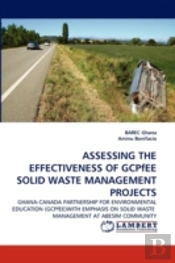 Assessing The Effectiveness Of Gcpfee Solid Waste Management Projects