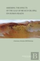 Assessing The Effects Of The Gulf Of Mexico Oil Spill On Human Health