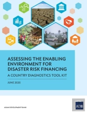 Assessing The Enabling Environment For Disaster Risk Financing
