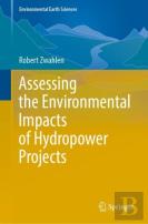 Assessing The Environmental Impacts Of Hydropower Projects