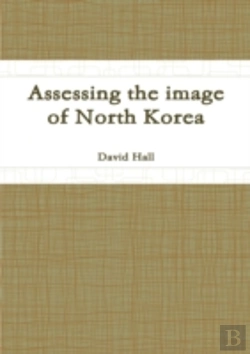 Bertrand.pt - Assessing The Image Of North Korea