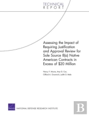 Assessing The Impact Of Requiring Justification And Approval Review For Sole Source 8(A) Native American Contracts In Excess Of $20 Million