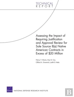 Bertrand.pt - Assessing The Impact Of Requiring Justification And Approval Review For Sole Source 8(A) Native American Contracts In Excess Of $20 Million