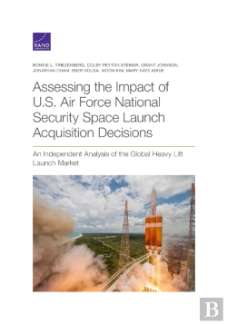 Bertrand.pt - Assessing The Impact Of U.S. Air Force National Security Space Launch Acquisition Decisions