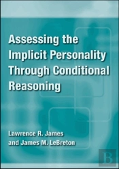 Assessing The Implicit Personality Through Conditional Reasoning