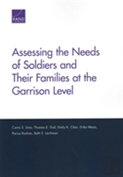 Assessing The Needs Of Soldiers And Their Families At The Garrison Level